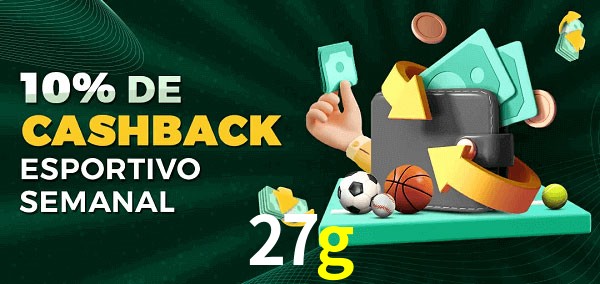 10% de bônus de cashback na 27g